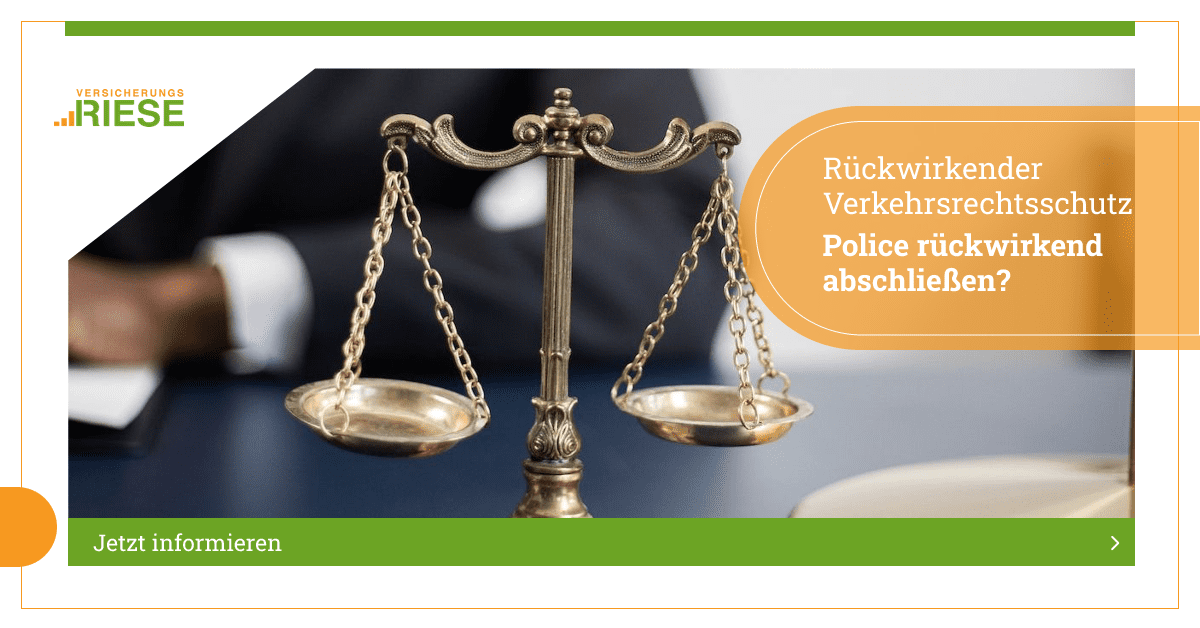 Verkehrsrechtsschutz rückwirkend abschließen
