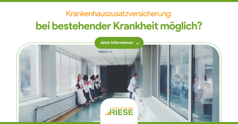 Krankenhauszusatzversicherung bei bestehender Krankheit – ist eine stationäre Zusatzversicherung trotz Vorerkrankungen möglich?