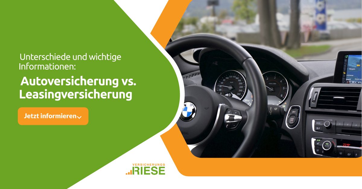 Autoversicherung vs. Leasingversicherung