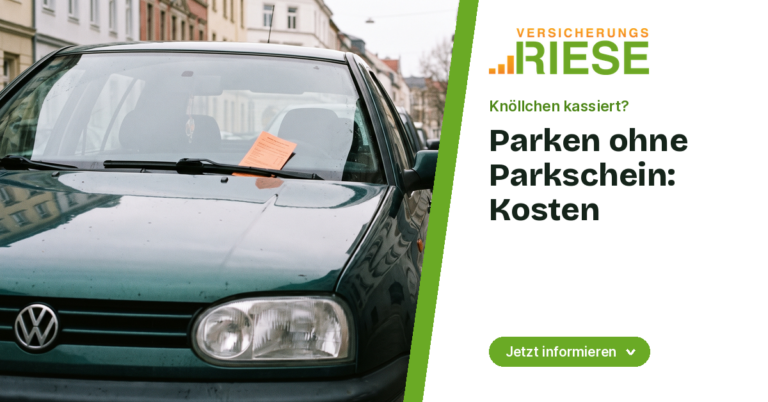 Parken ohne Parkschein: Kosten, Regeln und was jetzt zu tun ist