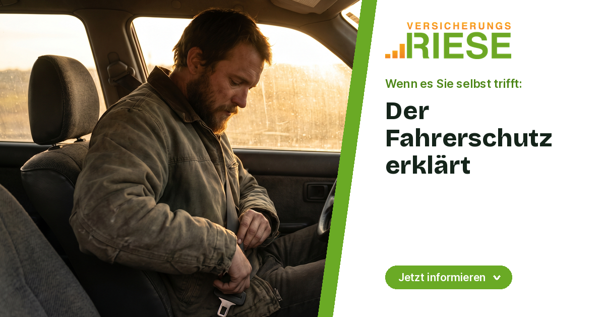 Fahrerschutzversicherung: Schutz für den Fahrer selbst