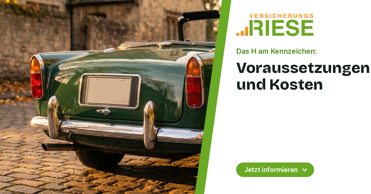 H-Kennzeichen: Voraussetzungen, Kosten und Vorteile