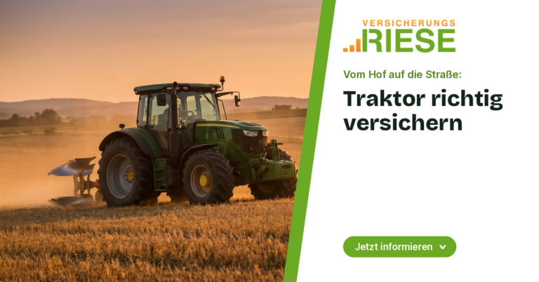 Traktor-Versicherung: günstiger Schutz für Landmaschinen