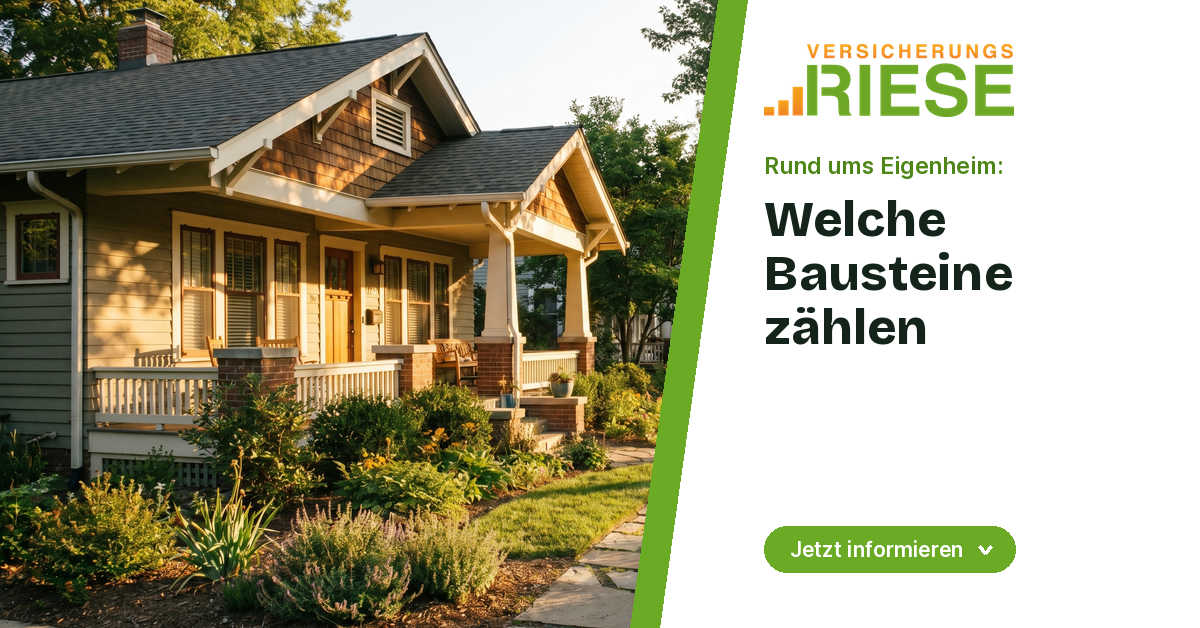 Hausversicherung: Welche Bausteine Ihr Eigenheim braucht