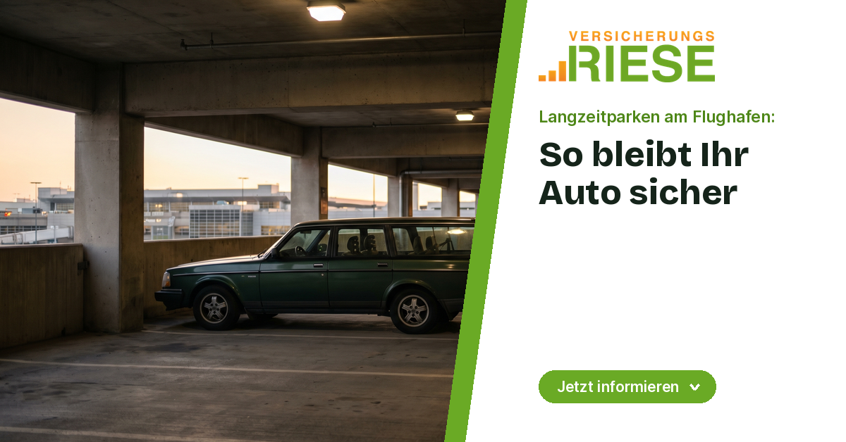 Langzeitparken am Flughafen: So bleibt das Auto versichert